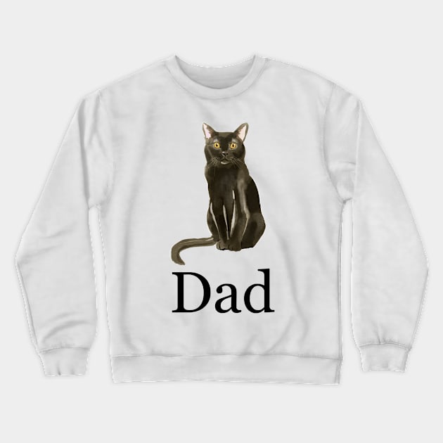 Bombay Cat Dad, Cat Dad Gift, Cat Dad Present, Cat Daddy, Gift for Cat Dad, Gift from the Cat, Present from the Cat Crewneck Sweatshirt by Buttercups and Sunshine